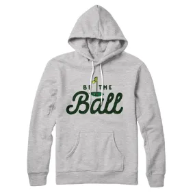 Be The Ball Hoodie