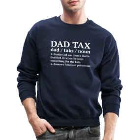 Dad Tax Sweatshirt (Definition)