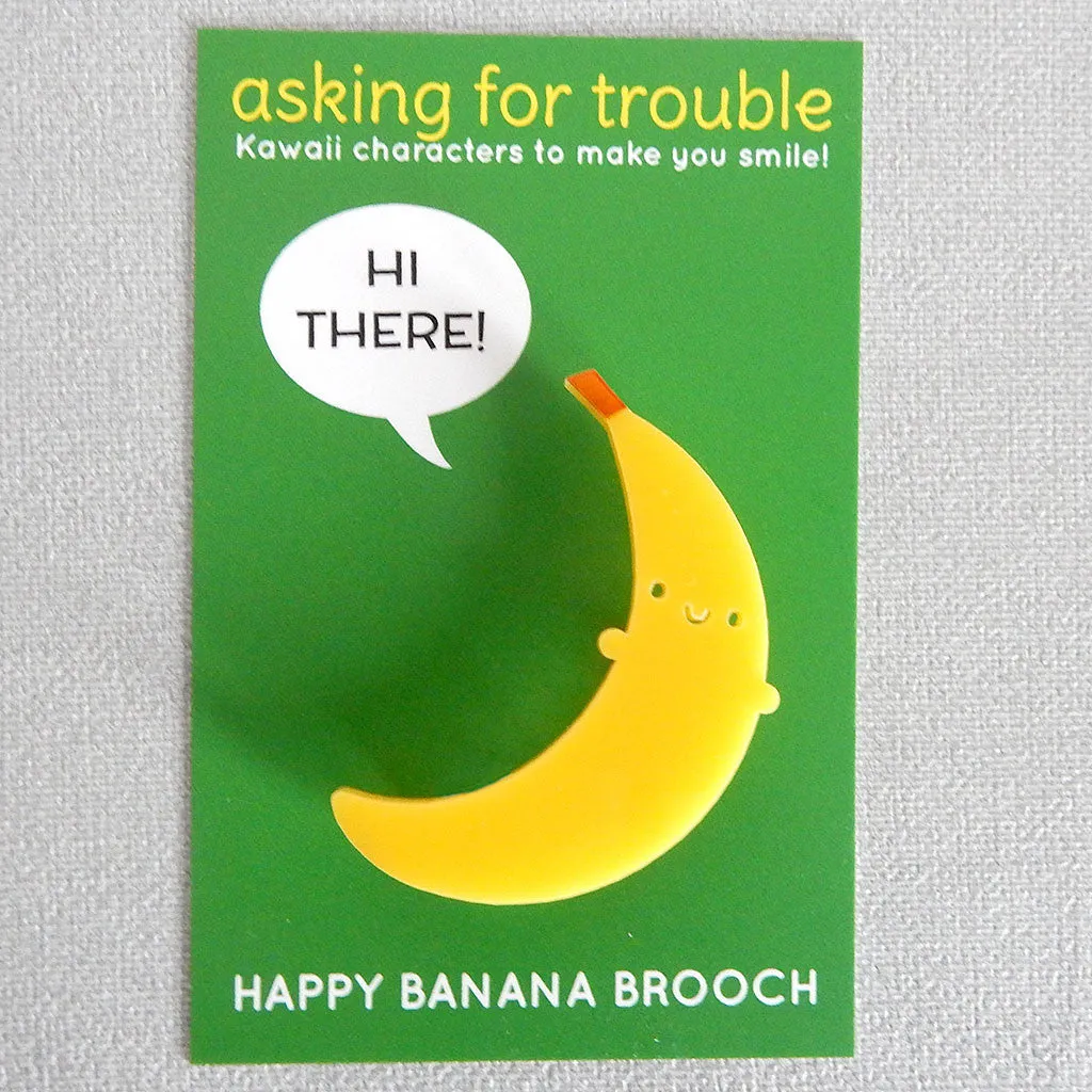 Happy Banana Kawaii Acrylic Brooch