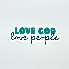 Love God Love People Sticker