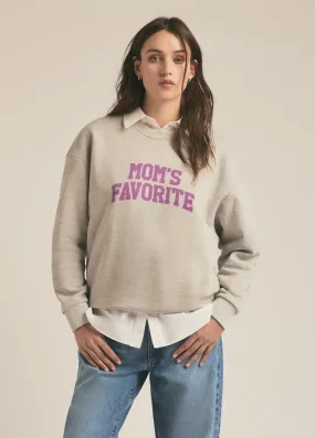 MOM'S FAVORITE SWEATSHIRT