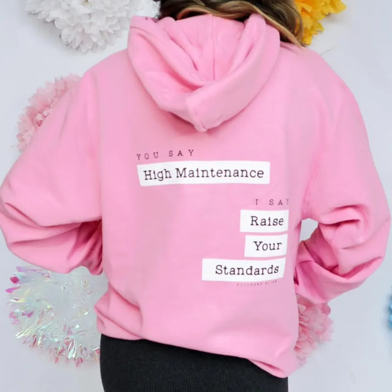 Raise Your Standards Pink Pullover Hoodie