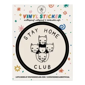 Stay Home Club Round Vinyl Sticker