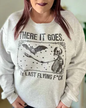 there it goes, my last flying f*ck | crewneck sweatshirt