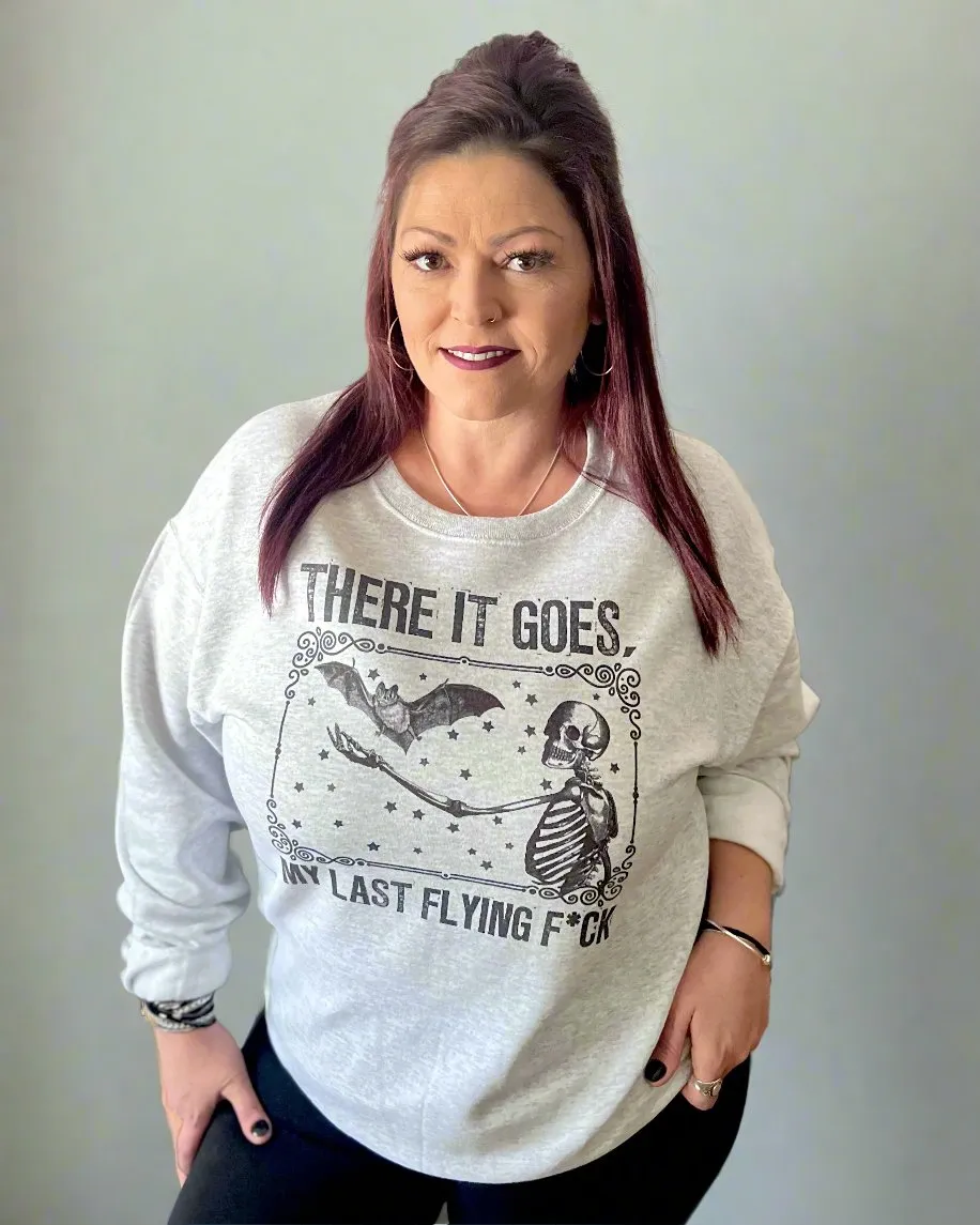 there it goes, my last flying f*ck | crewneck sweatshirt