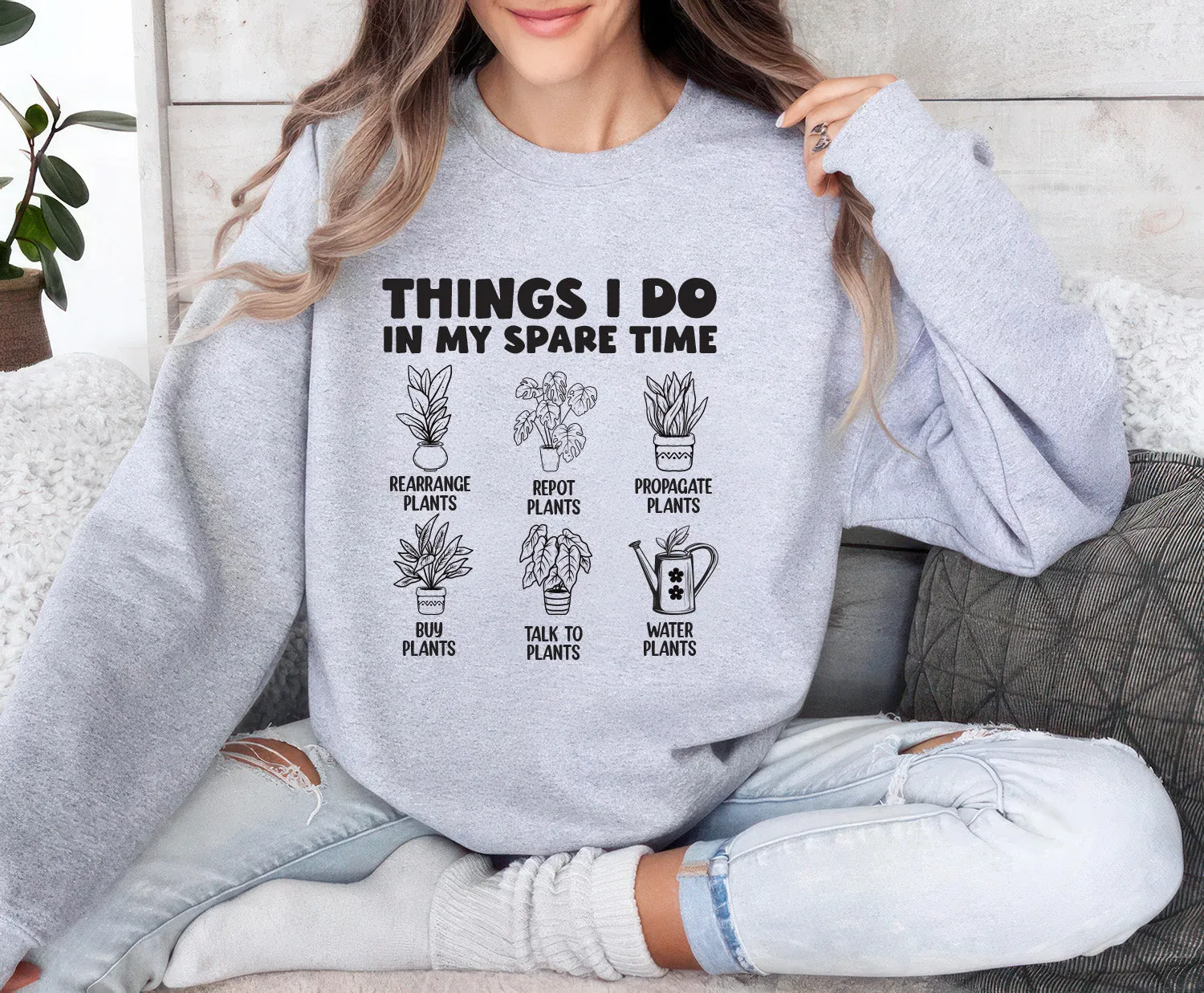 Things I Do in My Spare Time Plants Sweatshirt, Funny Garden Sweatshirt